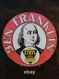 Vintage Ben Franklin Ethyl Gasoline Porcelain Sign Old Gas Pump Plate Fuel Brand